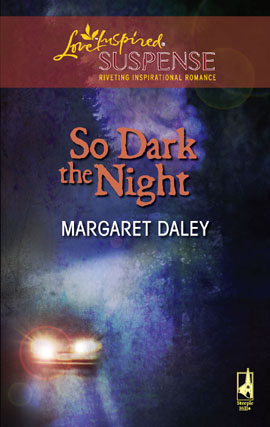 Title details for So Dark the Night by Margaret Daley - Available